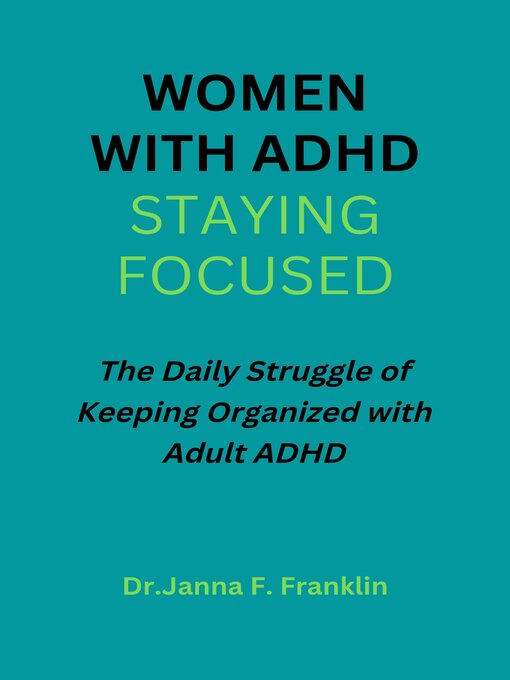 Cover image for WOMEN With ADHD; STAYING FOCUSED